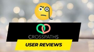 Crossing Paths of Faith and Love A Dive into CrossPaths User Reviews
