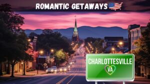 Romantic Getaways in Charlottesville VA Falling in Love with the Heart of Virginia