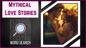 Embark on a Romantic Odyssey with Our Mythical Love Stories WordSearch!