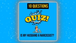 Is My Husband a Narcissist Quiz Recognizing Subtle Red Flags