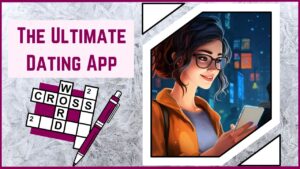 Swipe Your Way to Puzzle Success The Ultimate Dating App Crossword Challenge!