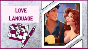 Unlock the Secrets of Love Dive Into Our Love Language Lexicon Crossword!