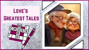 Unravel the Romance A Crossword Journey Through Love's Greatest Tales