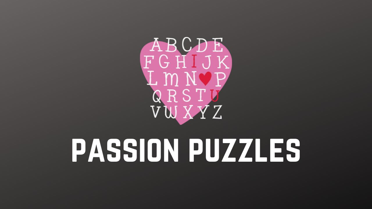 Passion Puzzles: Engage Your Heart and Mind Passion Puzzles: Engage Your Heart and Mind
