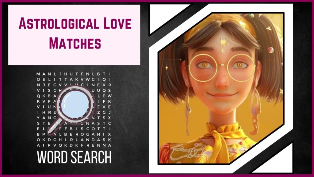 Discover Your Cosmic Love Astrological Love Matches WordSearch