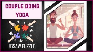 Unite and Unwind Embrace Serenity with Our 'Couple Doing Yoga Together' Jigsaw Puzzle