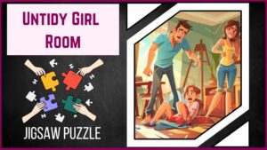 Dive into the Chaos Piece Together the Untidy Girl Room with Mom and Dad!