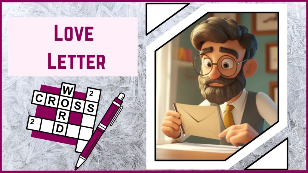 Love Letters and Literary Lovers A Crossword Adventure